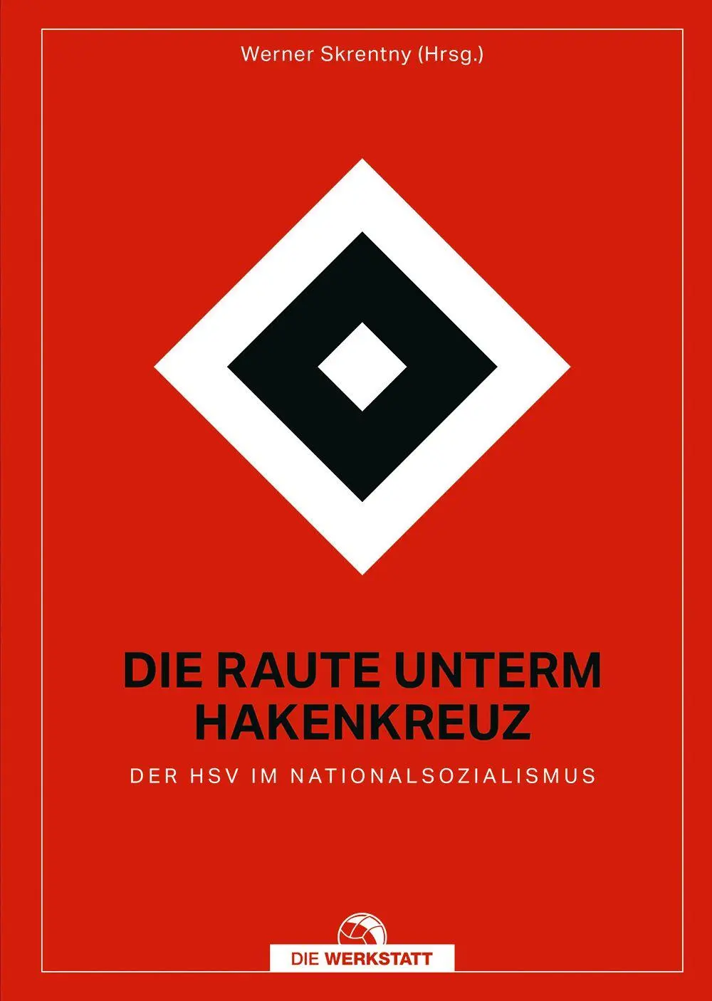 Cover: 9783730704059 | Die Raute unterm Hakenkreuz | Der HSV im Nationalsozialismus | Buch