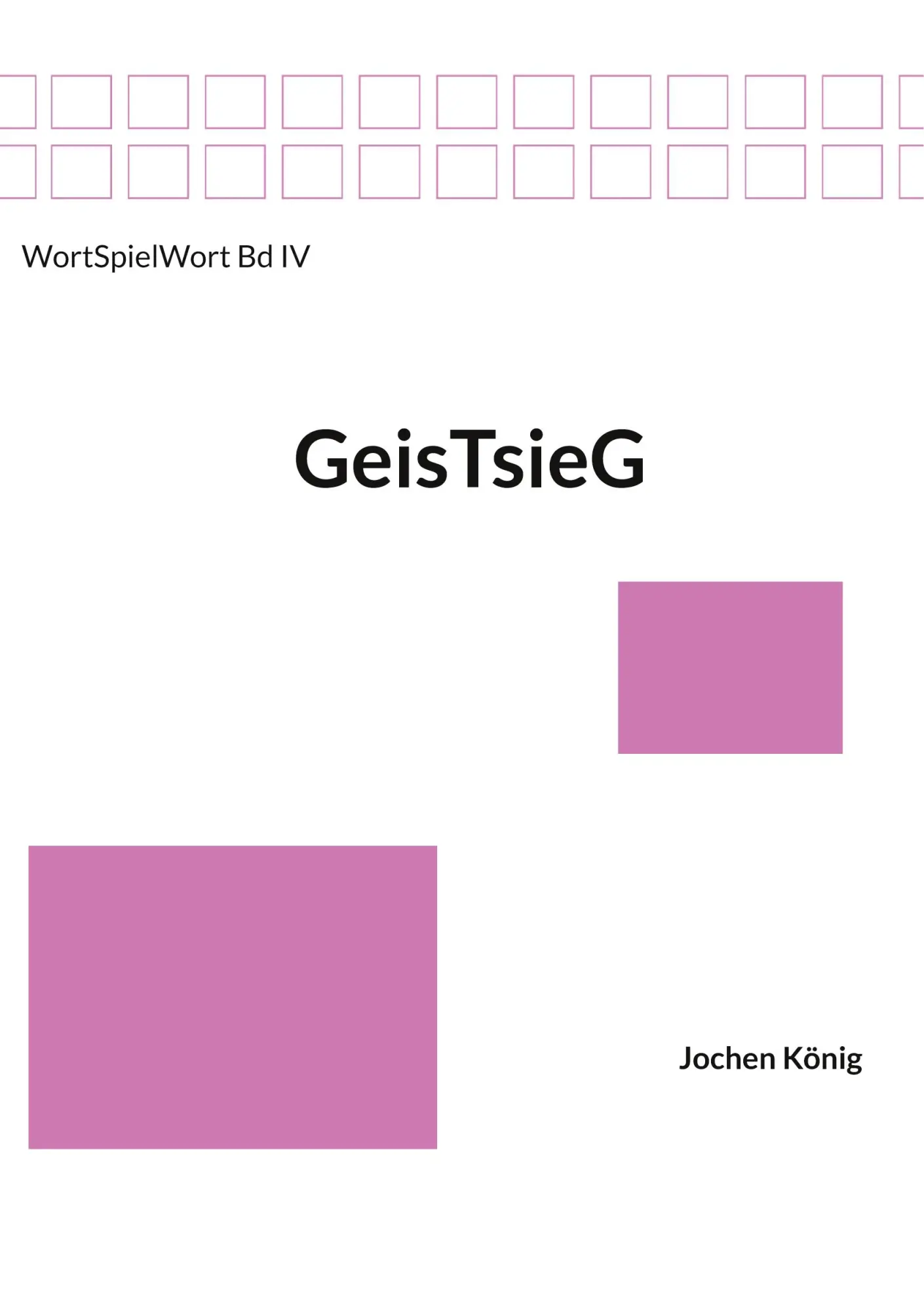 Cover: 9783819214059 | GeisTsieG | Geist - Geiste - Geister | Jochen König | Taschenbuch