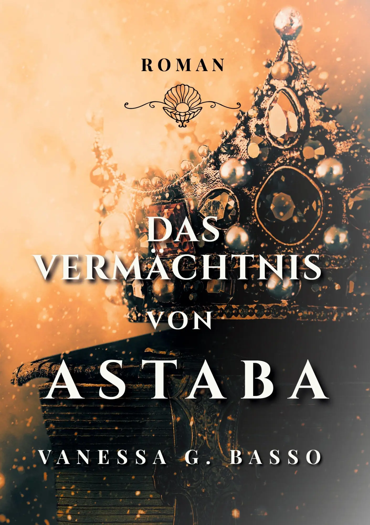 Cover: 9783952634059 | Das Vermächtnis von Astaba | Vanessa G. Basso | Taschenbuch | 376 S.