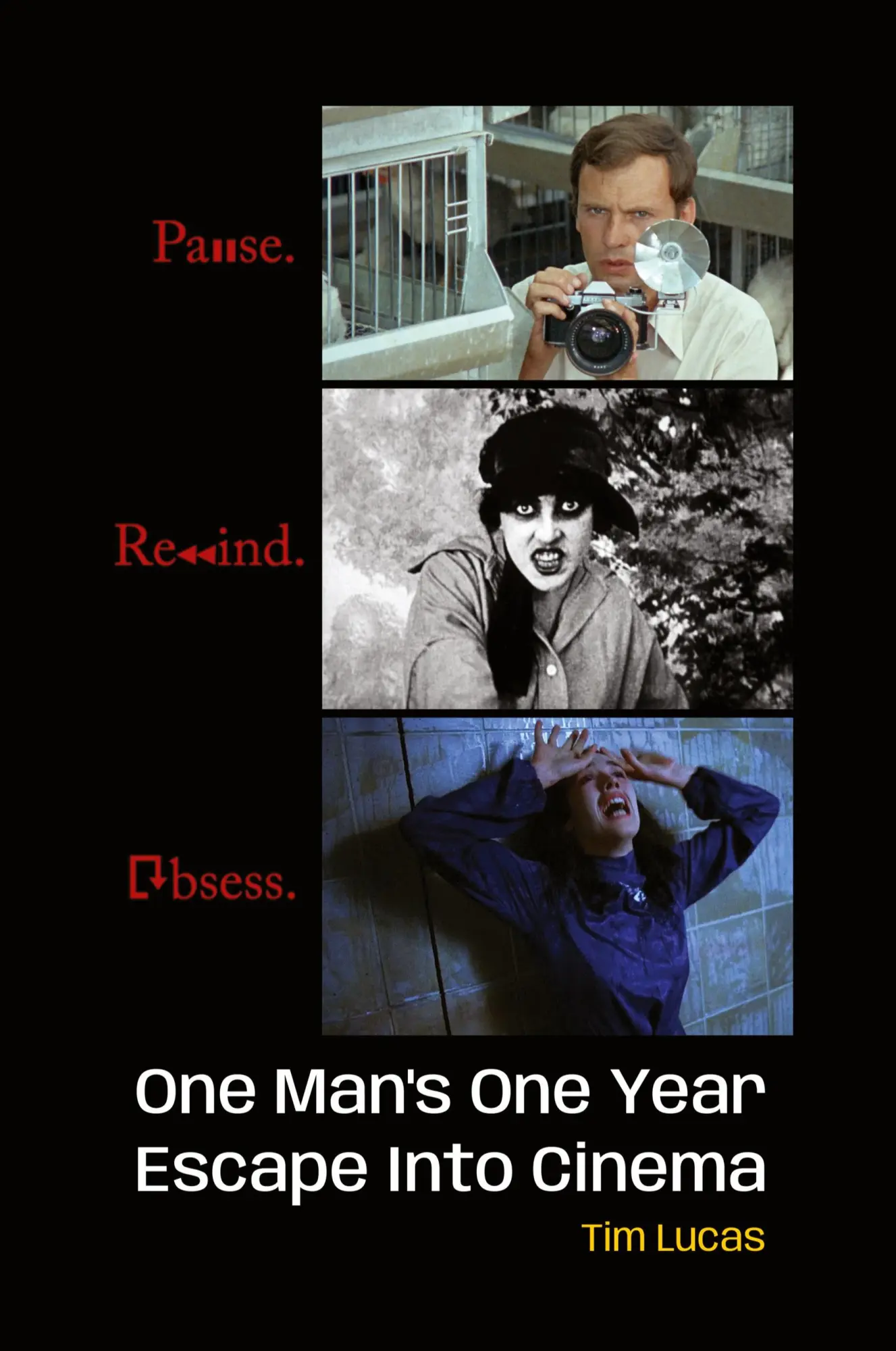 Cover: 9798887714059 | Pause. Rewind. Obsess. One Man's One Year Escape into Cinema | Lucas