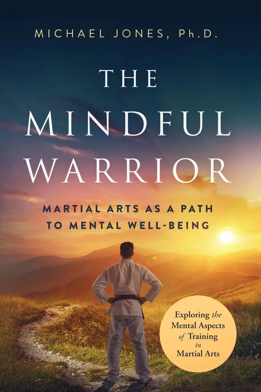 Cover: 9798988244059 | The Mindful Warrior | Martial Arts as a Path to Mental Well-being