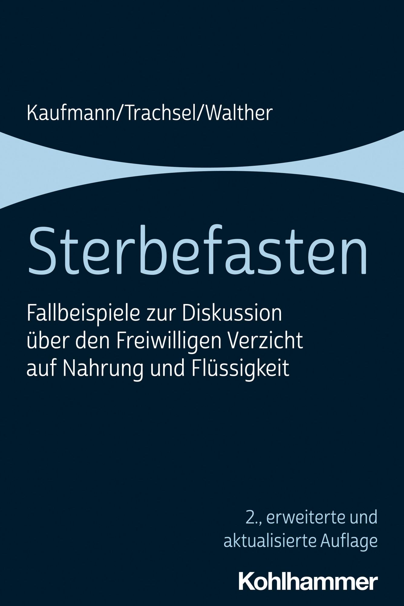 Cover: 9783170424159 | Sterbefasten | Peter Kaufmann (u. a.) | Taschenbuch | 140 S. | Deutsch