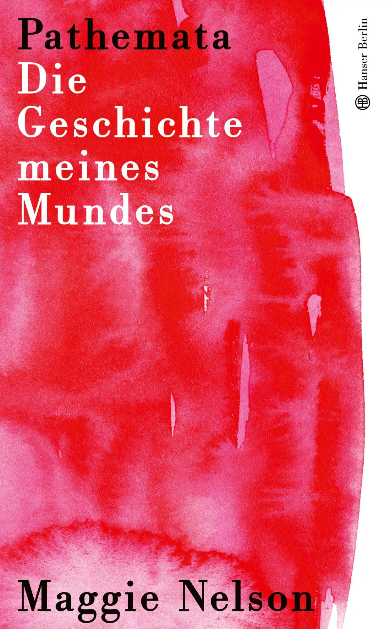 Cover: 9783446284159 | Pathemata. Die Geschichte meines Mundes | Maggie Nelson | Buch | 96 S.
