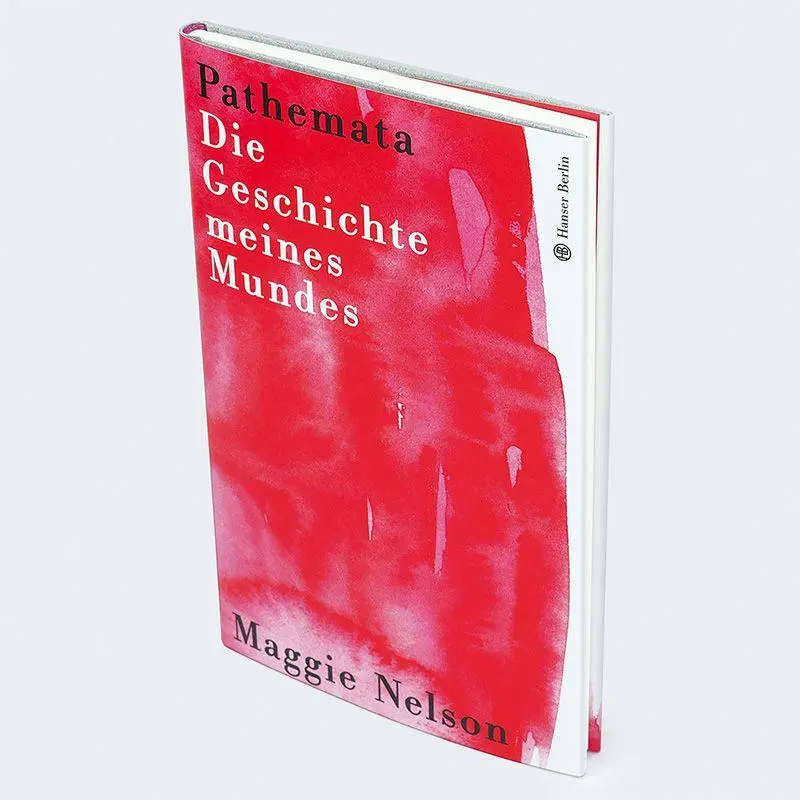 Bild: 9783446284159 | Pathemata. Die Geschichte meines Mundes | Maggie Nelson | Buch | 96 S.