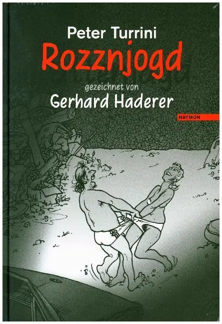 Cover: 9783709934159 | Rozznjogd | Dialektstück mit hochdeutscher Übersetzung | Peter Turrini