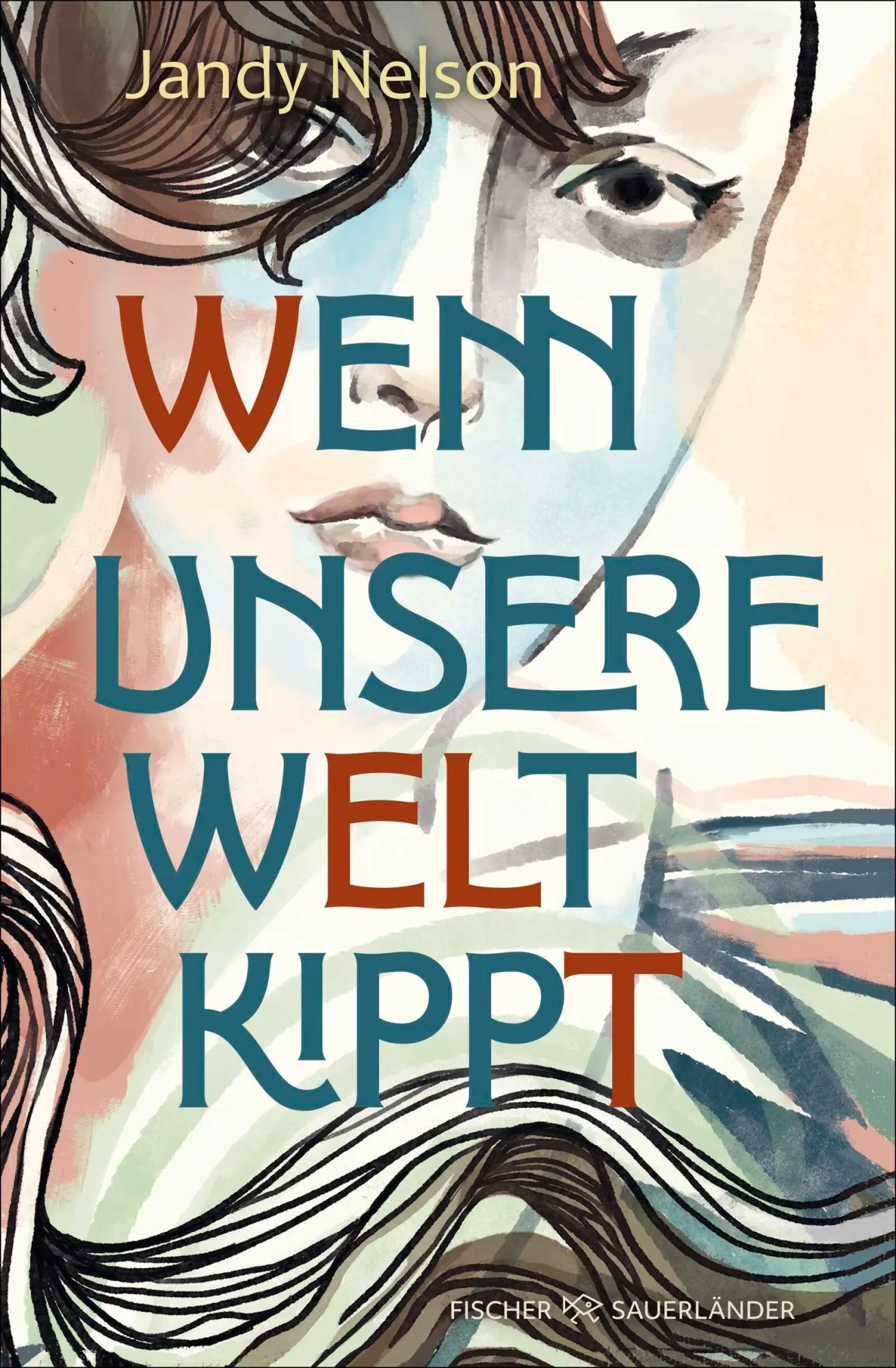 Cover: 9783737344159 | Wenn unsere Welt kippt | Jandy Nelson | Buch | 640 S. | Deutsch | 2025