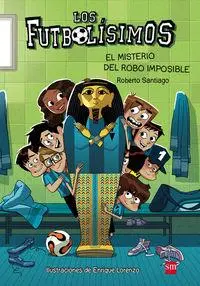 Cover: 9788467574159 | Los Futbolísimos 5. El misterio del robo imposible | Roberto Santiago