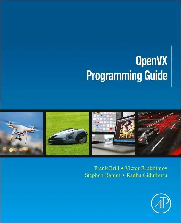 Cover: 9780128164259 | OpenVX Programming Guide | Frank Brill (u. a.) | Taschenbuch | 2020