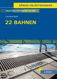 Cover: 9783129304259 | 22 Bahnen von Caroline Wahl - Textanalyse und Interpretation | Wahl