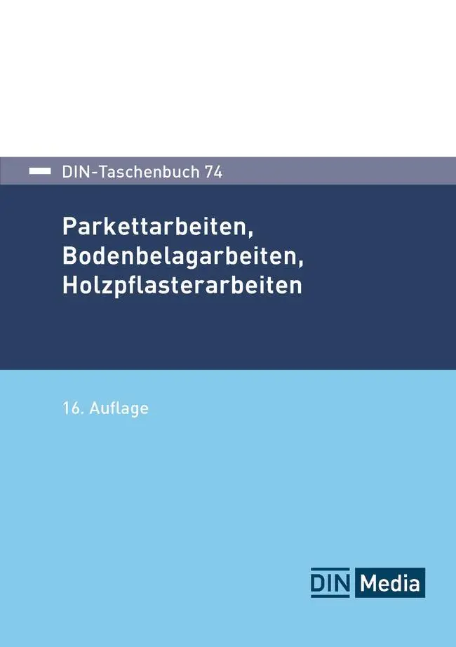 Cover: 9783410394259 | Parkettarbeiten, Bodenbelagarbeiten, Holzpflasterarbeiten | DIN e. V.