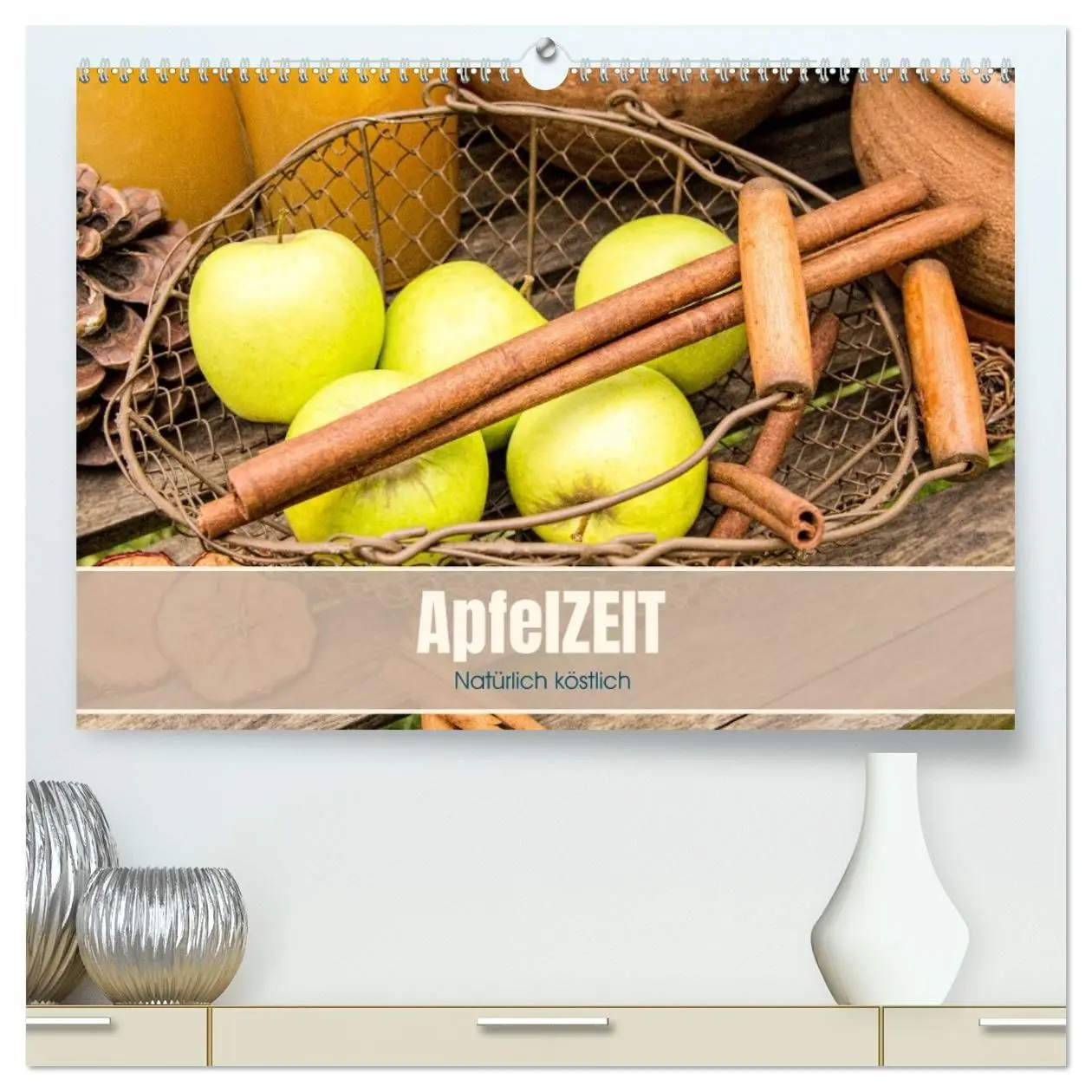 Cover: 9783457304259 | ApfelZEIT - Natürlich köstlich (hochwertiger Premium Wandkalender...