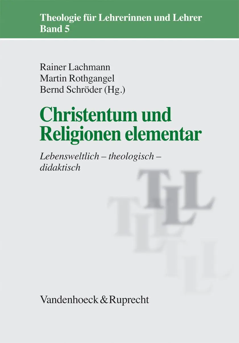 Cover: 9783525614259 | Christentum und Religionen elementar | Rainer Lachmann | Taschenbuch