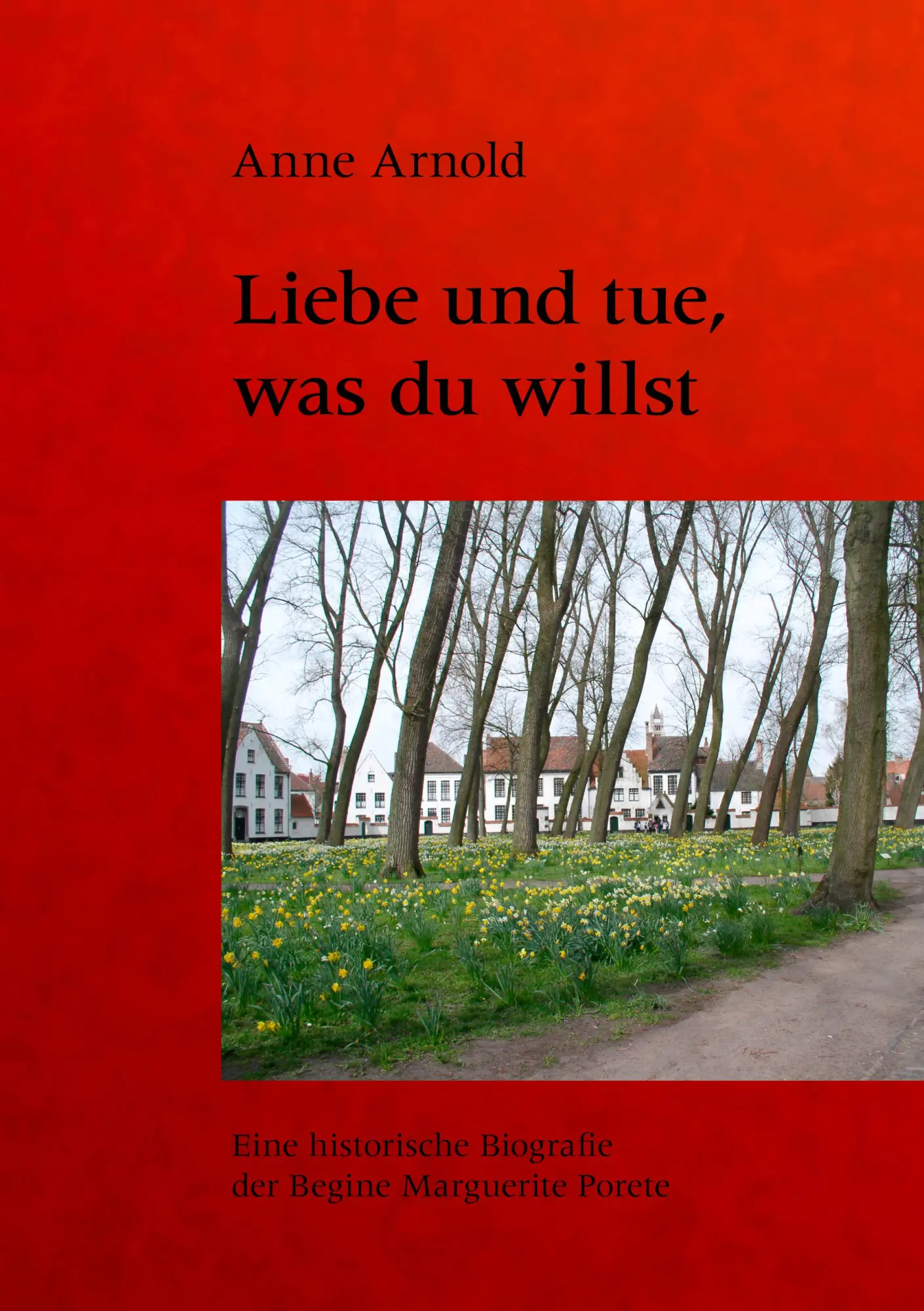 Cover: 9783833434259 | Liebe und tue, was du willst | Anne Arnold | Taschenbuch | 180 S.