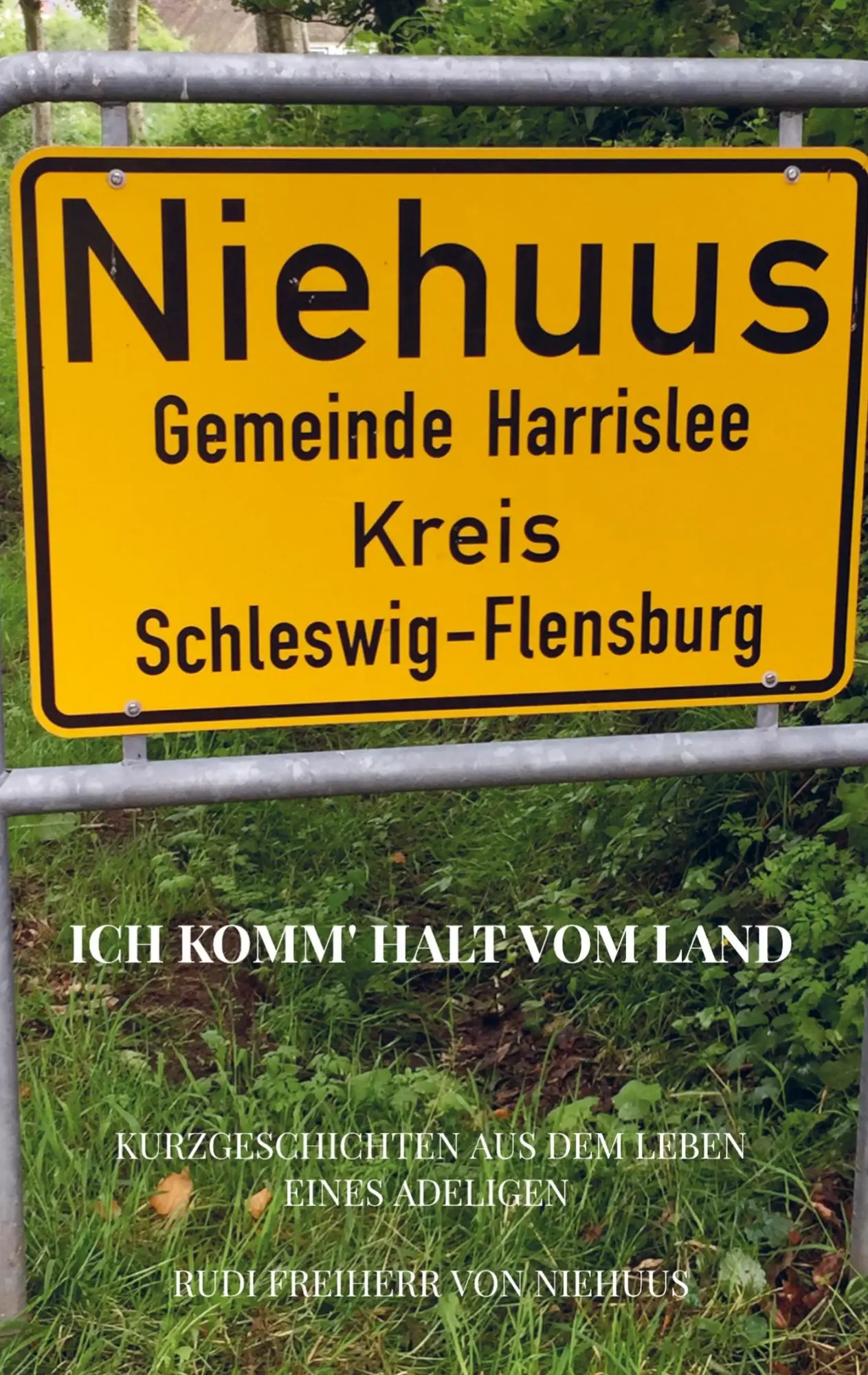 Cover: 9789403624259 | Ich komm' halt vom Land | Kurzgeschichten aus dem Leben eines Adeligen