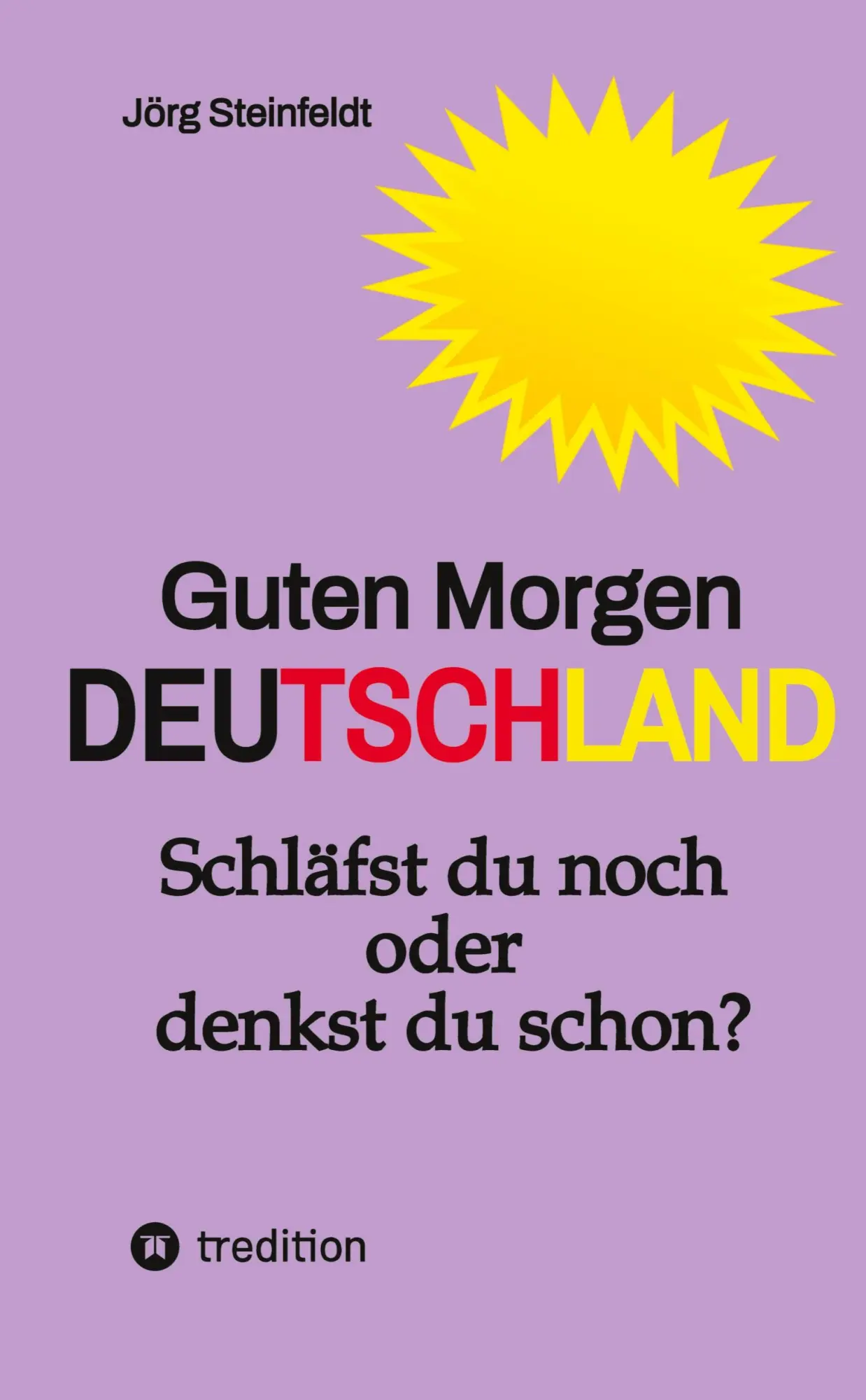Cover: 9783384724359 | Guten Morgen Deutschland | Schläfst du noch oder denkst du schon?