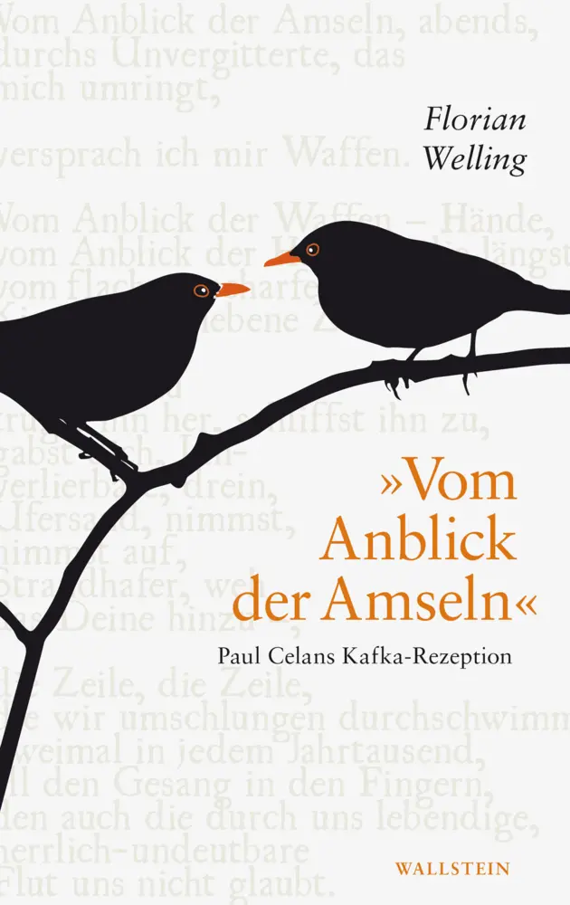 Cover: 9783835334359 | »Vom Anblick der Amseln« | Paul Celans Kafka-Rezeption | Welling