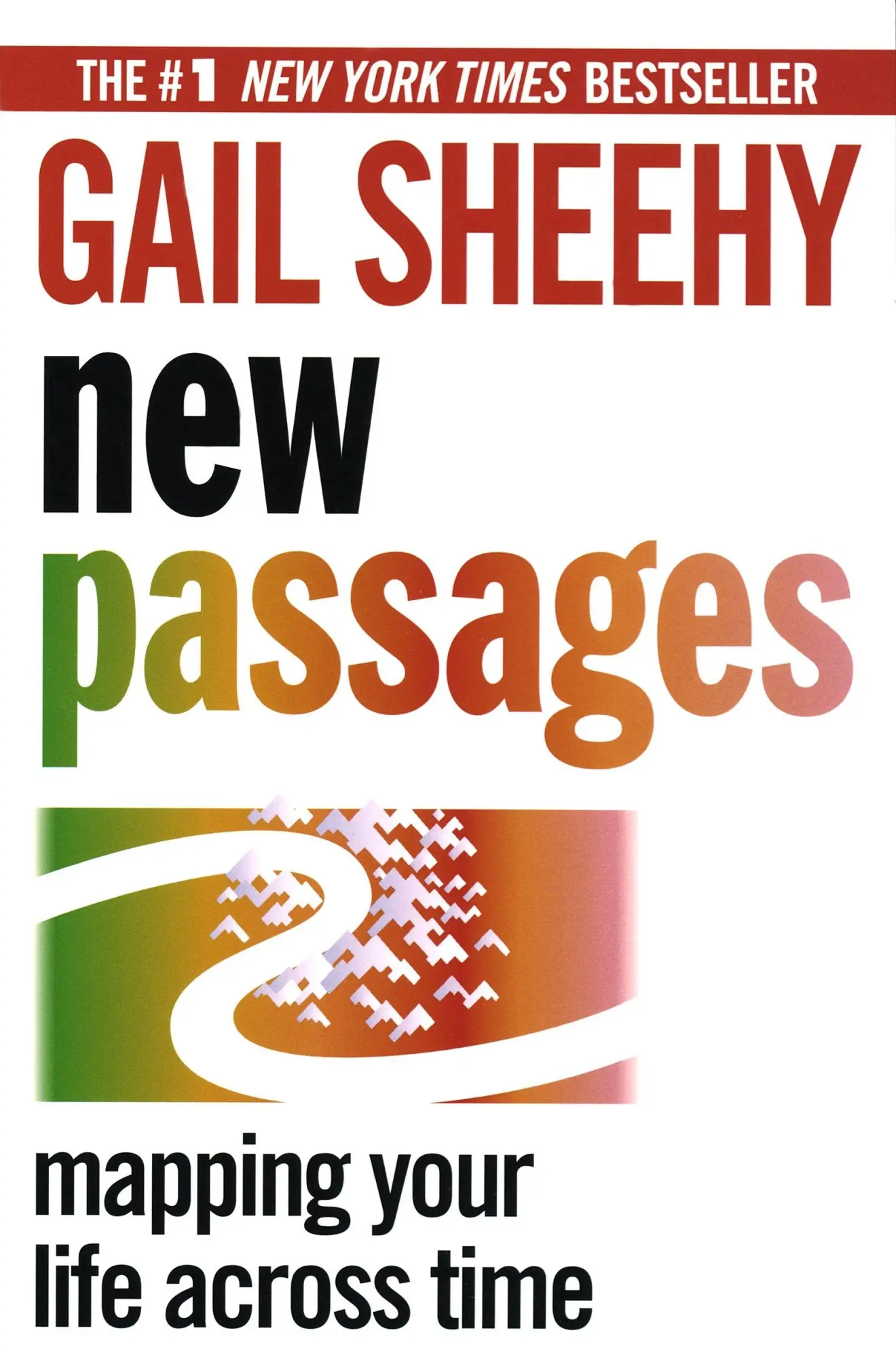 Cover: 9780345404459 | New Passages | Mapping Your Life Across Time | Gail Sheehy | Buch