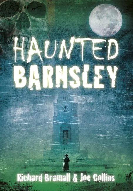 Cover: 9780752464459 | Haunted Barnsley | Richard Bramall | Taschenbuch | Englisch | 2012