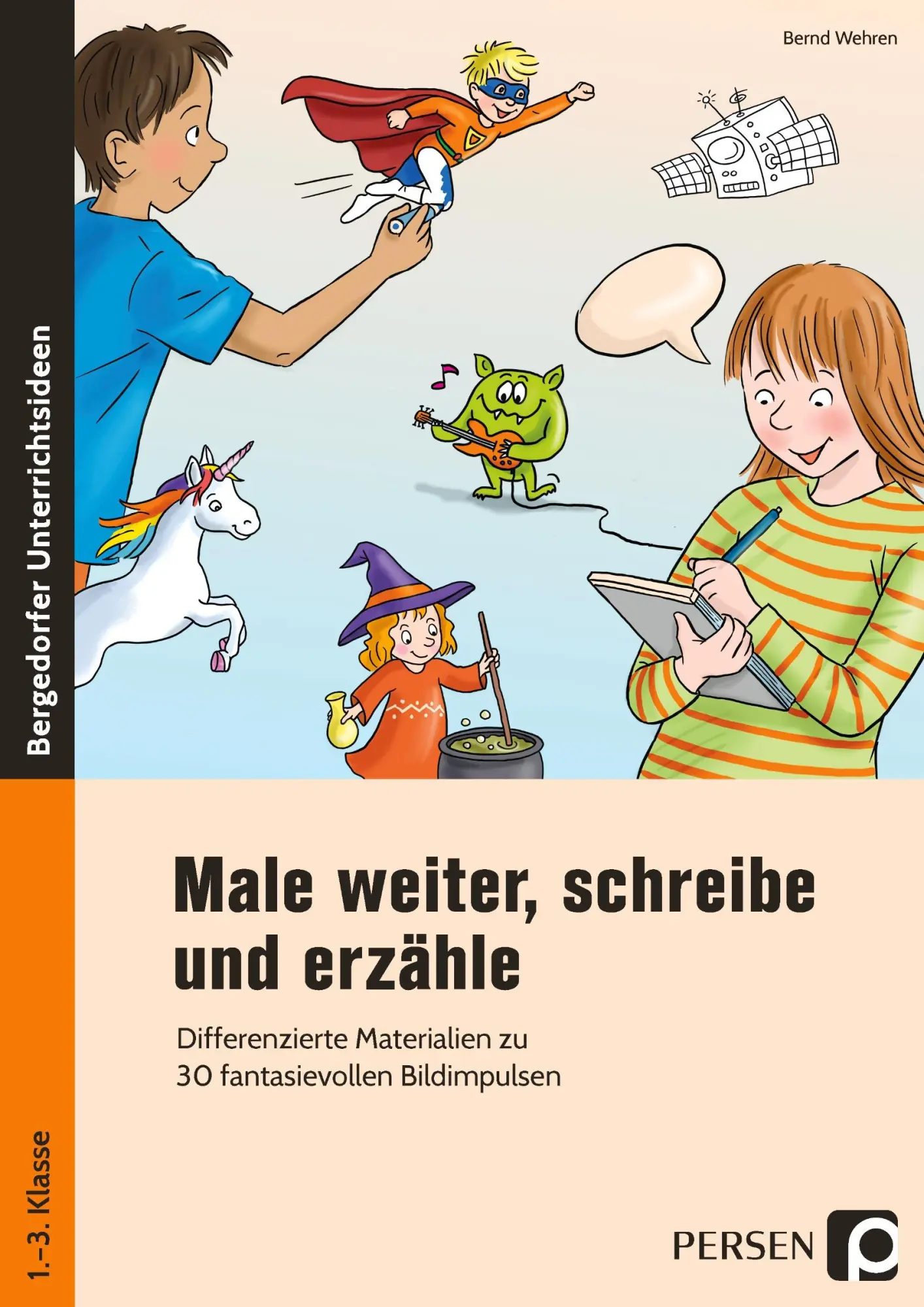 Cover: 9783403204459 | Male weiter, schreibe und erzähle | Bernd Wehren | Broschüre | 72 S.