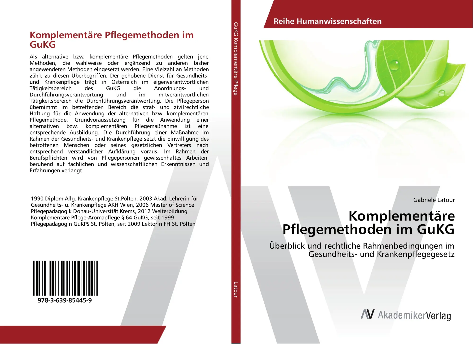 Cover: 9783639854459 | Komplementäre Pflegemethoden im GuKG | Gabriele Latour | Taschenbuch