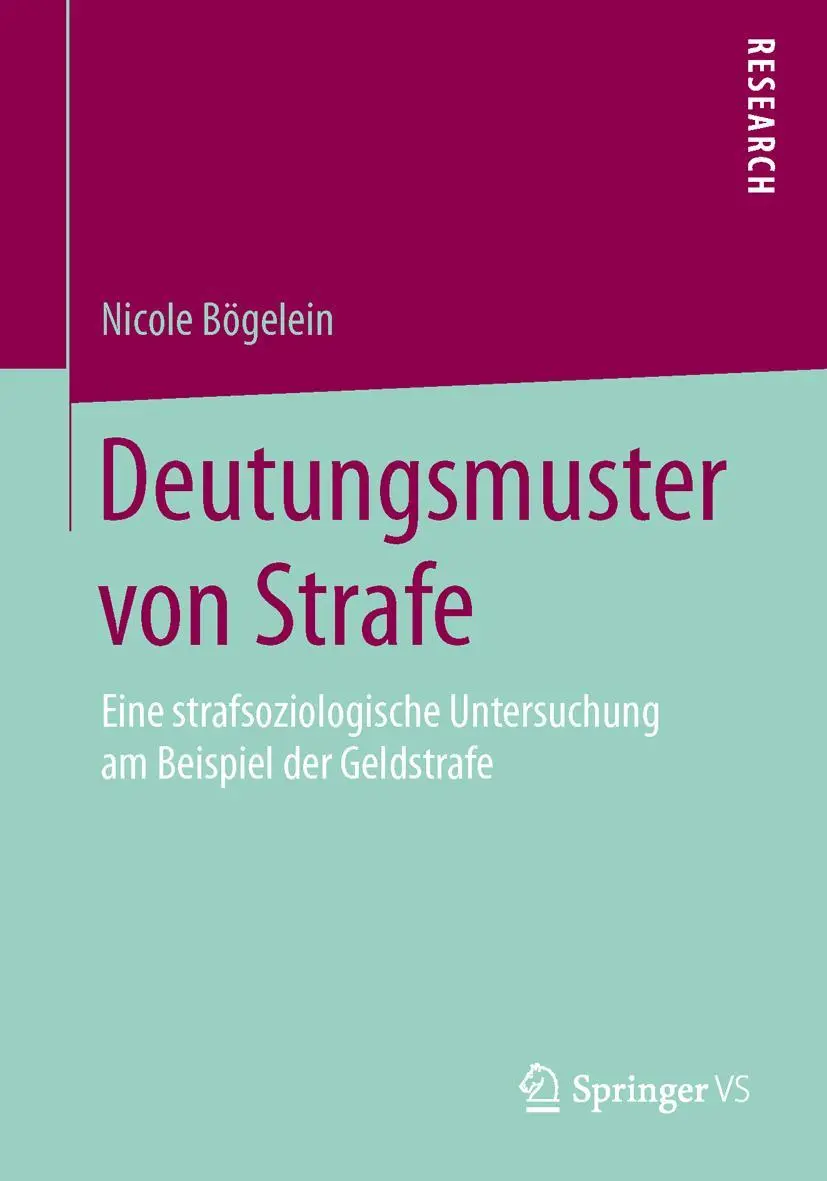 Cover: 9783658114459 | Deutungsmuster von Strafe | Nicole Bögelein | Taschenbuch | xiv | 2015