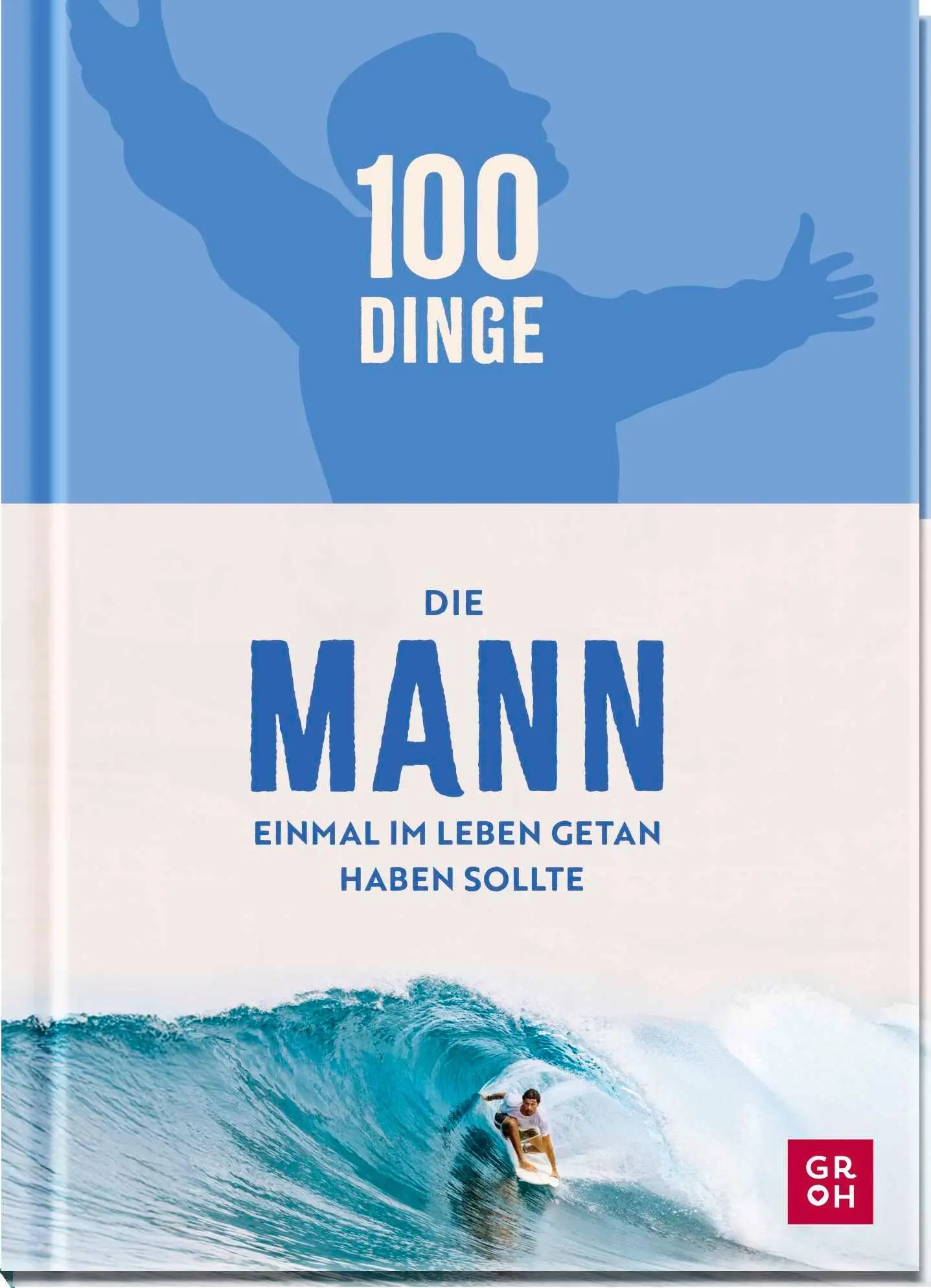 Cover: 9783848504459 | 100 Dinge, die MANN einmal im Leben getan haben sollte | Kristin Funk