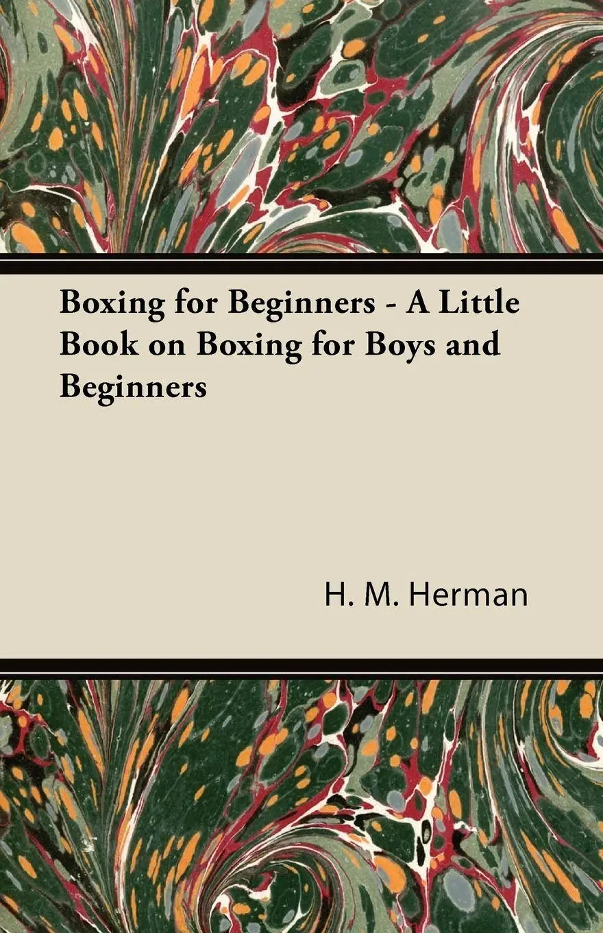 Cover: 9781447434559 | Boxing for Beginners - A Little Book on Boxing for Boys and Beginners