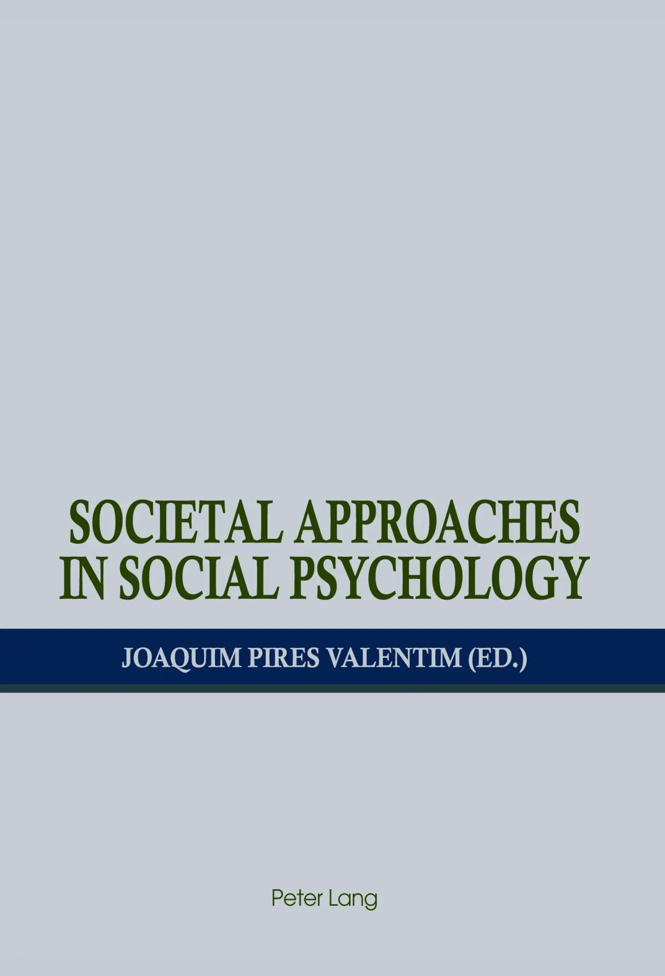 Cover: 9783034304559 | Societal Approaches in Social Psychology | Joaquim Valentim | Buch
