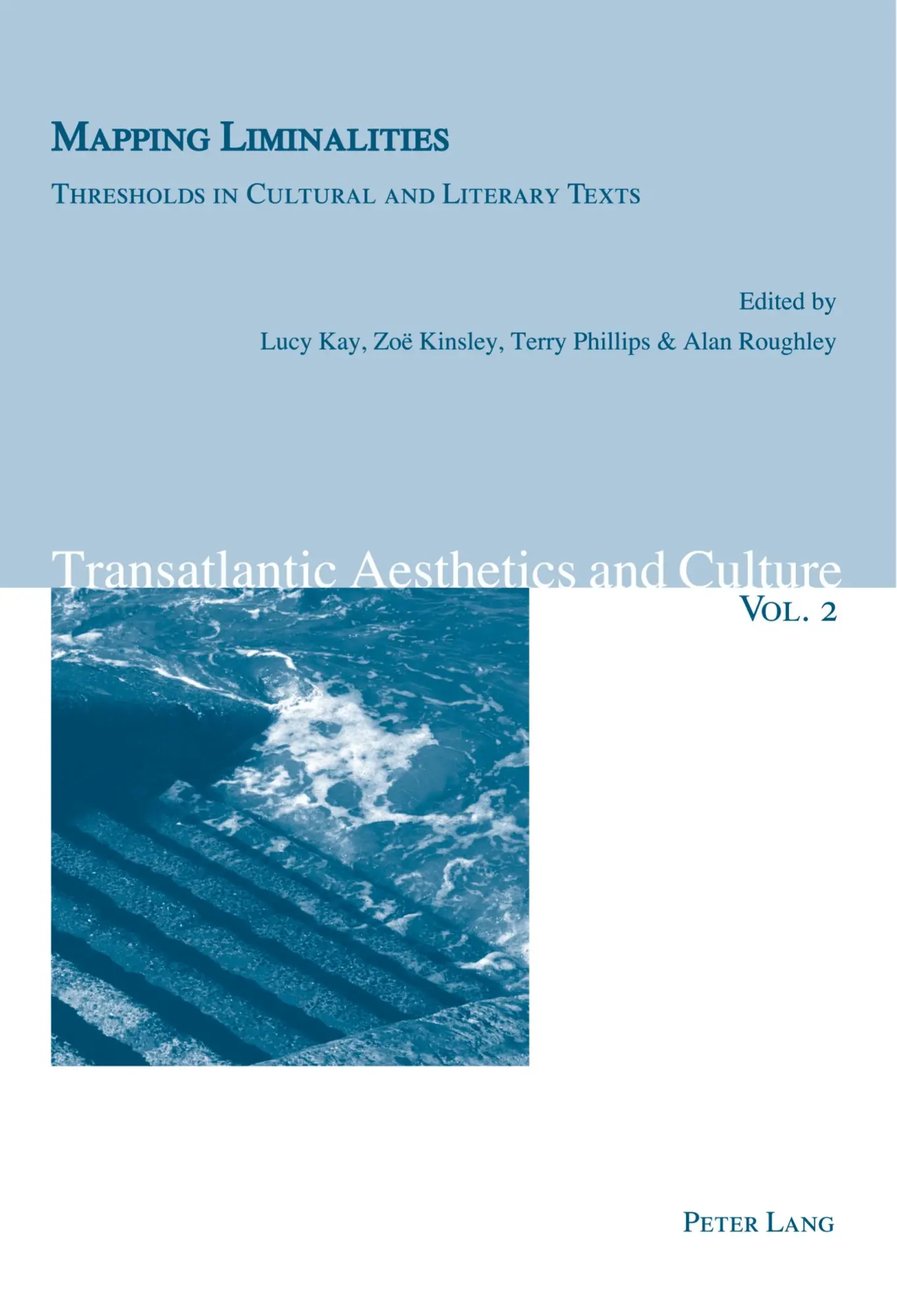 Mapping Liminalities: Thresholds in Cultural and Literary Texts (Transatlantic Aesthetics and Culture)