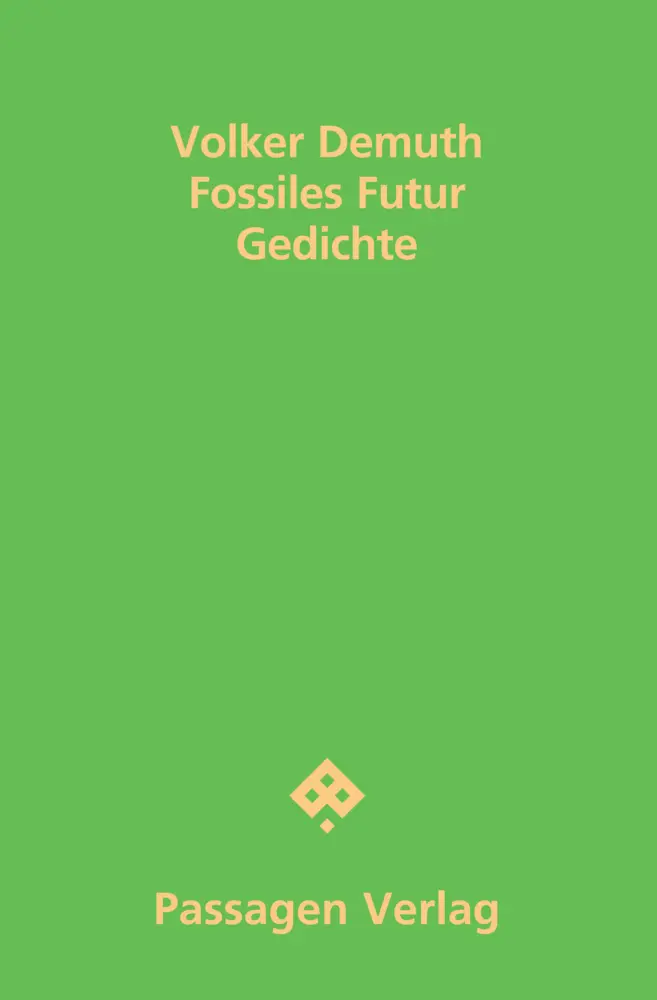 Cover: 9783709204559 | Fossiles Futur | Gedichte | Volker Demuth | Taschenbuch | 100 S.