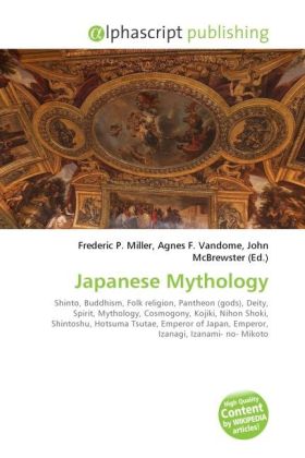 Japanese Mythology | Frederic P. Miller (u. a.) | Taschenbuch | Englisch | Alphascript Publishing | EAN 9786130274559 - Miller, Frederic P.