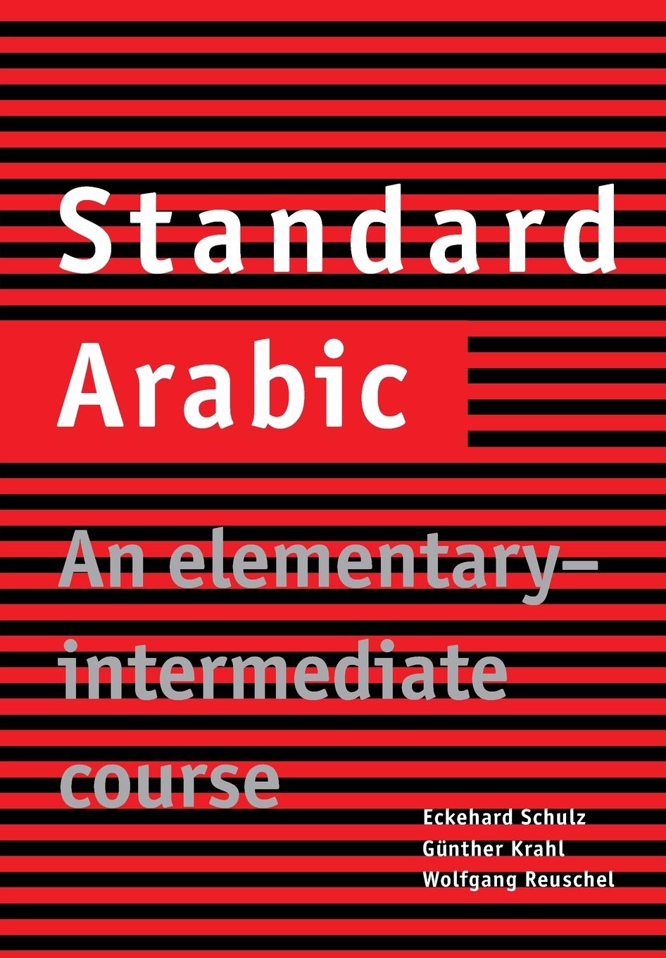 Standard Arabic | An Elementary-Intermediate Course | Eckehard Schulz (u. a.) | Taschenbuch | Kartoniert / Broschiert | Englisch | 2000 | Cambridge University Pr. | EAN 9780521774659 - Schulz, Eckehard