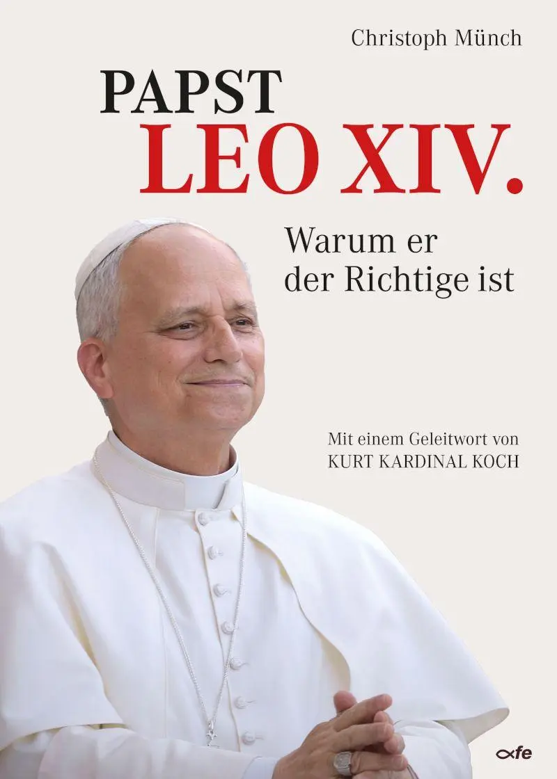 Cover: 9783863574659 | Papst Leo XIV. - Warum er der Richtige ist | Christoph Münch | Buch