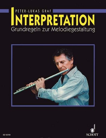 Cover: 9790001084659 | Interpretation | Grundregeln zur Melodiegestaltung. Flöte. | Graf