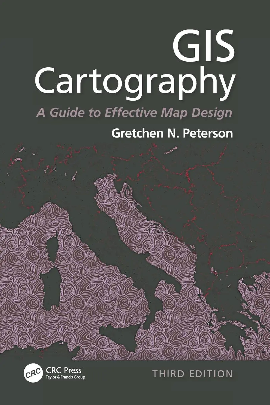 Cover: 9780367494759 | GIS Cartography | A Guide to Effective Map Design, Third Edition