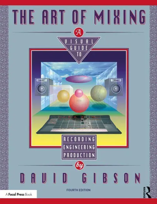 Cover: 9781041104759 | The Art of Mixing | David Gibson | Taschenbuch | Englisch | 2026