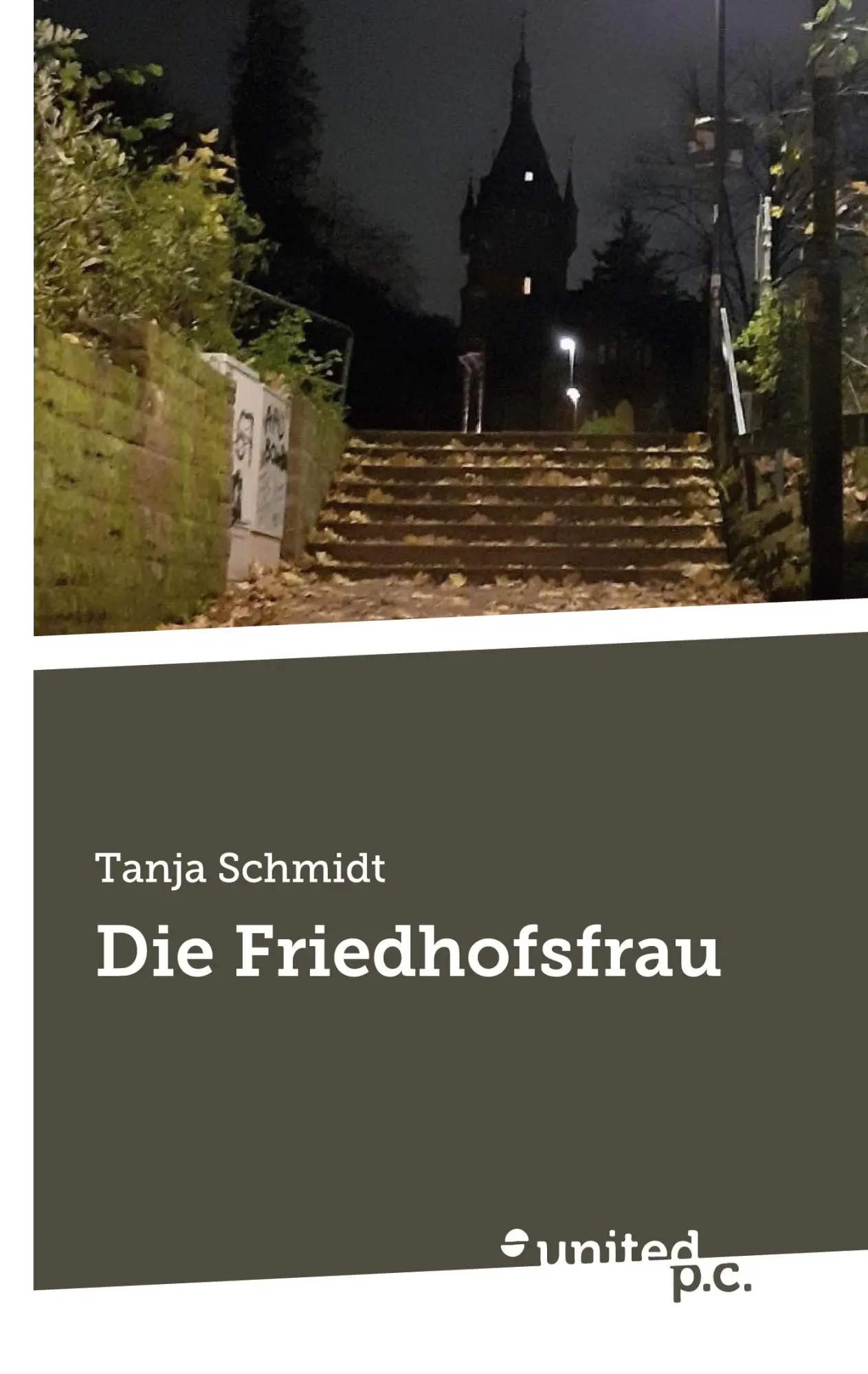 Cover: 9783710314759 | Die Friedhofsfrau | Tanja Schmidt | Taschenbuch | 388 S. | Deutsch