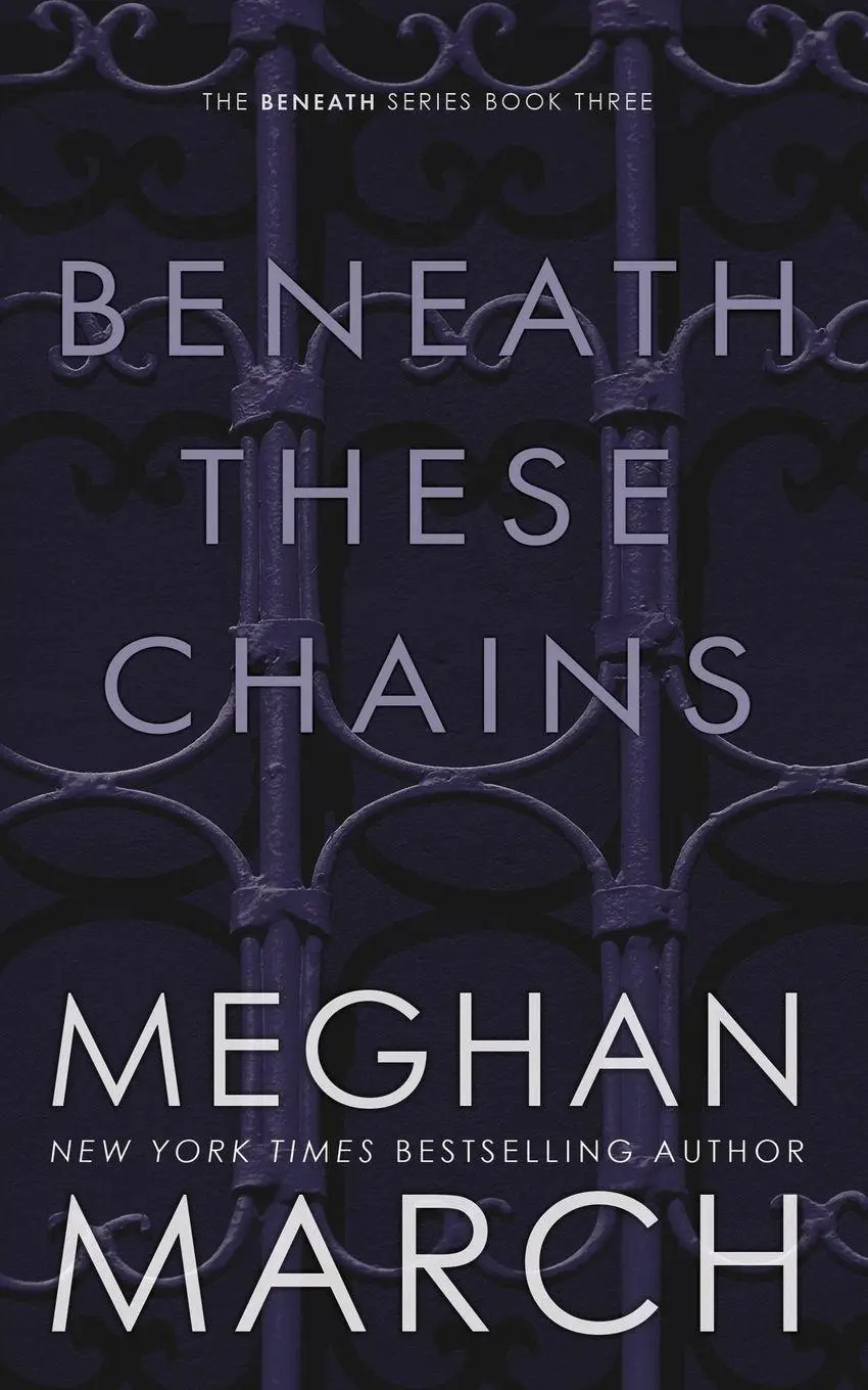 Cover: 9780990404859 | Beneath These Chains | Meghan March | Taschenbuch | Englisch | 2015
