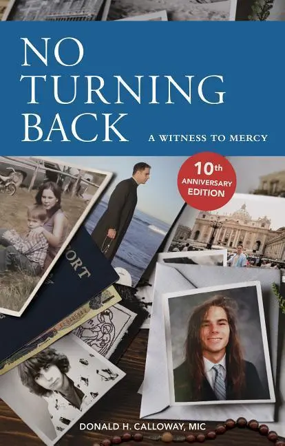 Cover: 9781596144859 | No Turning Back: A Witness to Mercy, 10th Anniversary Edition | Buch