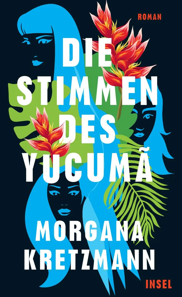 Cover: 9783458644859 | Die Stimmen des Yucumã | Roman Ein Buch wie eine Naturgewalt | Buch
