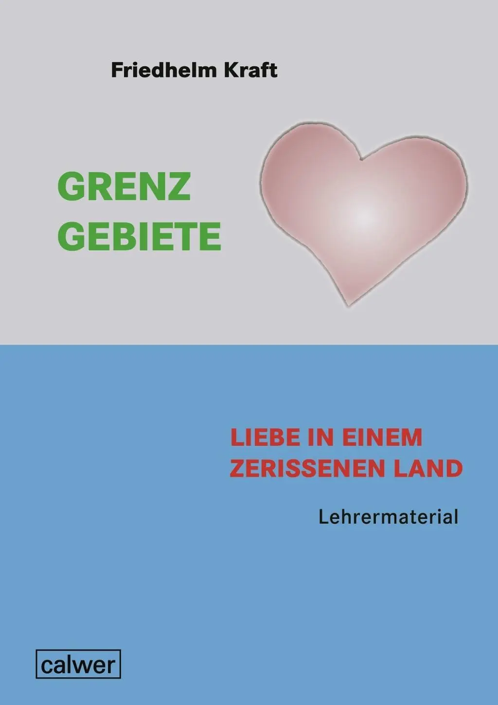 Cover: 9783766844859 | Grenzgebiete | Lehrermaterial | Friedhelm Kraft | Broschüre | 40 S.