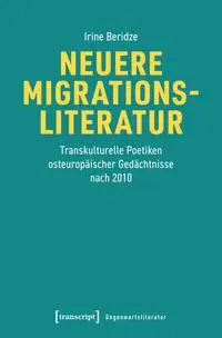 Cover: 9783837674859 | Neuere Migrationsliteratur | Irine Beridze | Taschenbuch | 300 S.