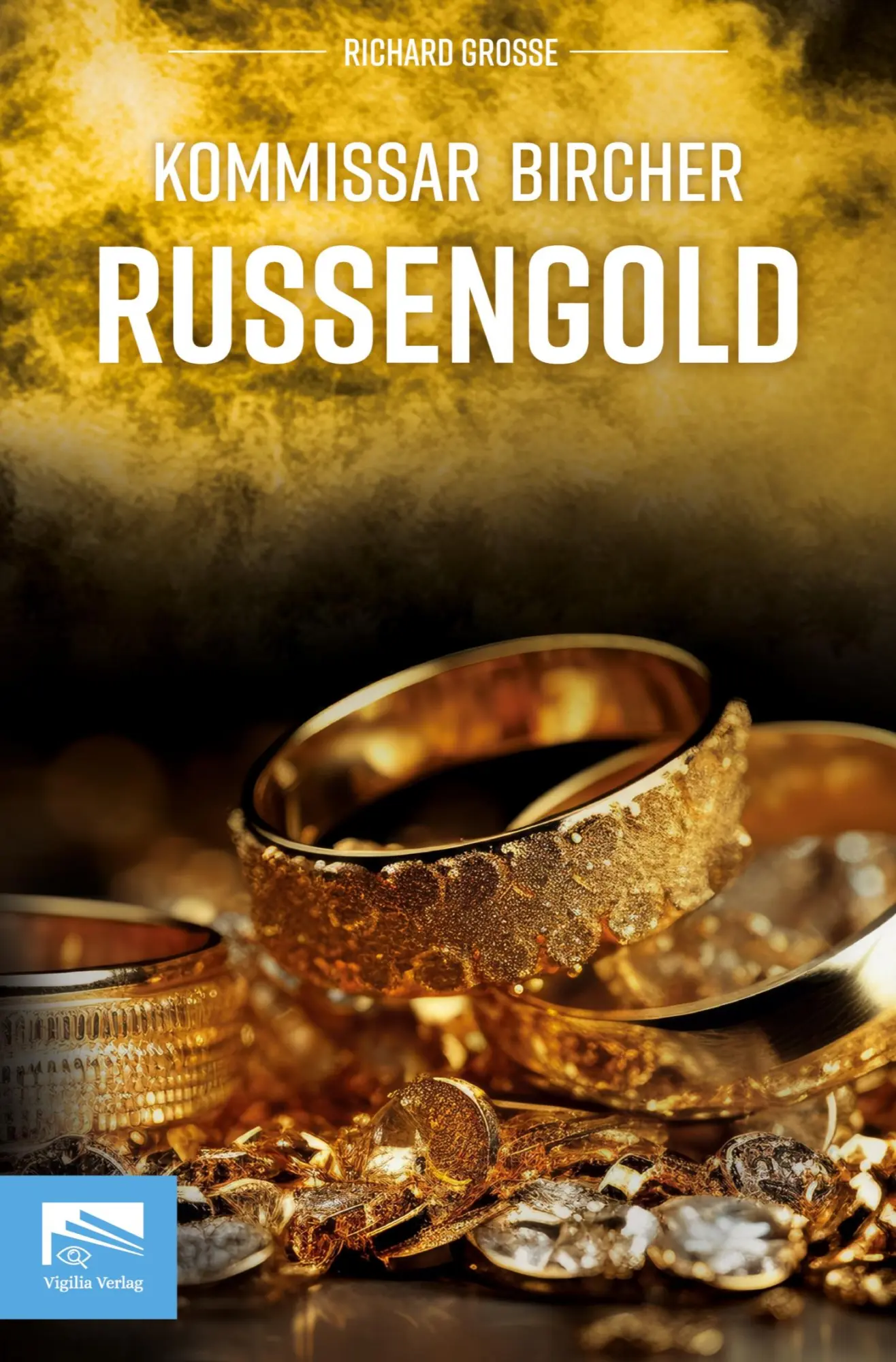 Cover: 9783982664859 | Kommissar Bircher - Russengold | Richard Grosse | Taschenbuch | 412 S.