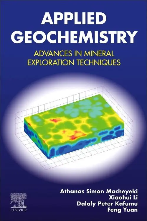 Cover: 9780128194959 | Applied Geochemistry | Advances in Mineral Exploration Techniques