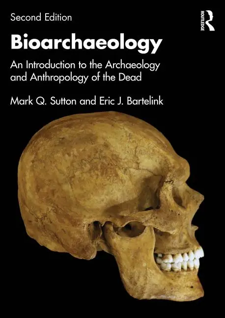 Cover: 9781032724959 | Bioarchaeology | Eric J. Bartelink (u. a.) | Taschenbuch | Englisch