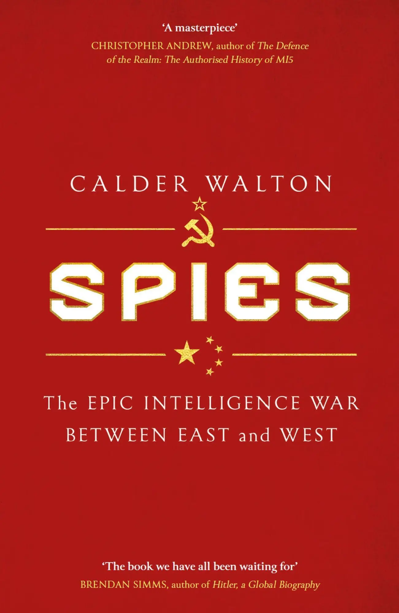 Cover: 9781408714959 | Spies | The epic intelligence war between East and West | Walton