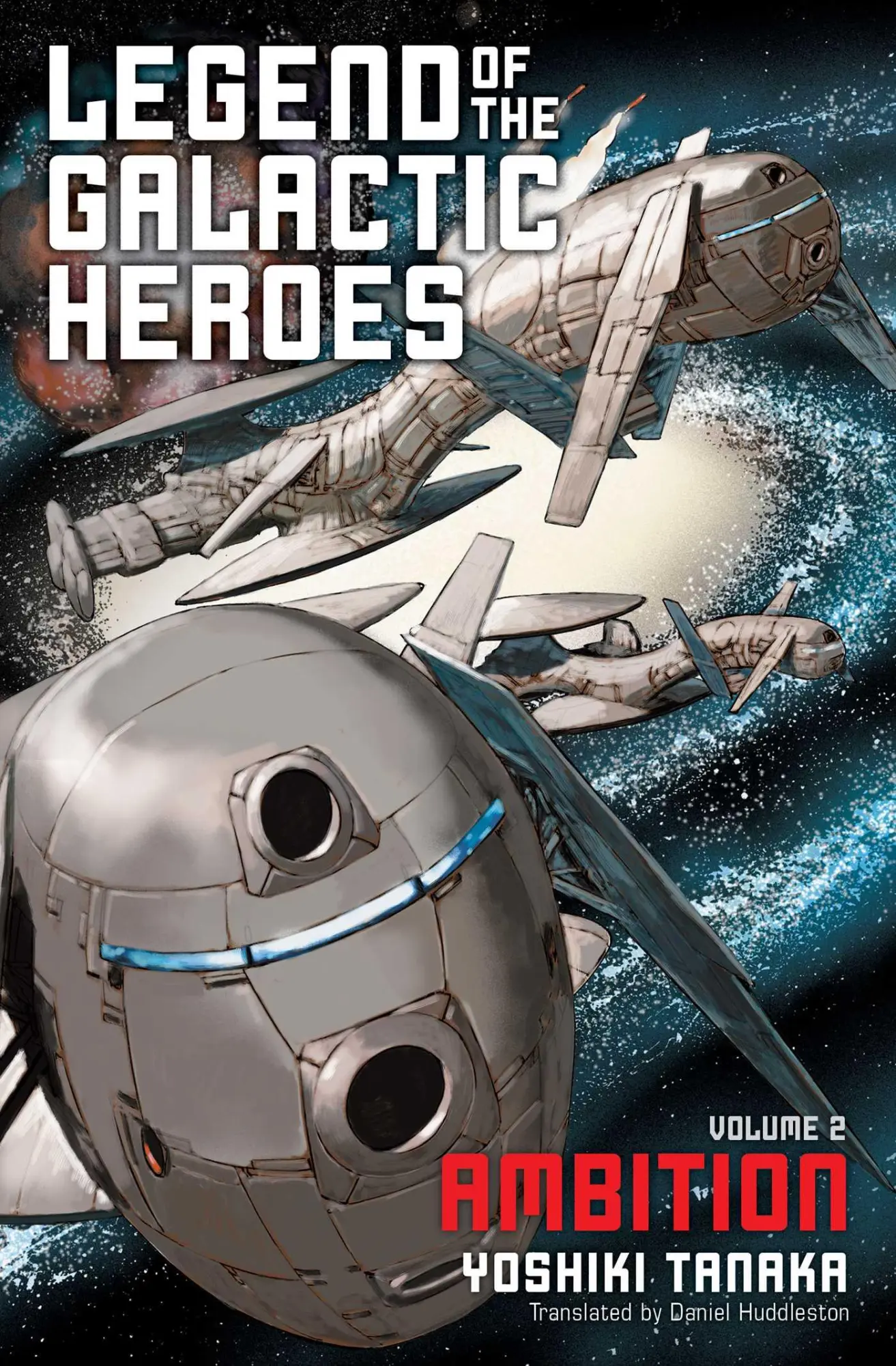 Cover: 9781421584959 | Legend of the Galactic Heroes, Vol. 2 | Ambition | Yoshiki Tanaka