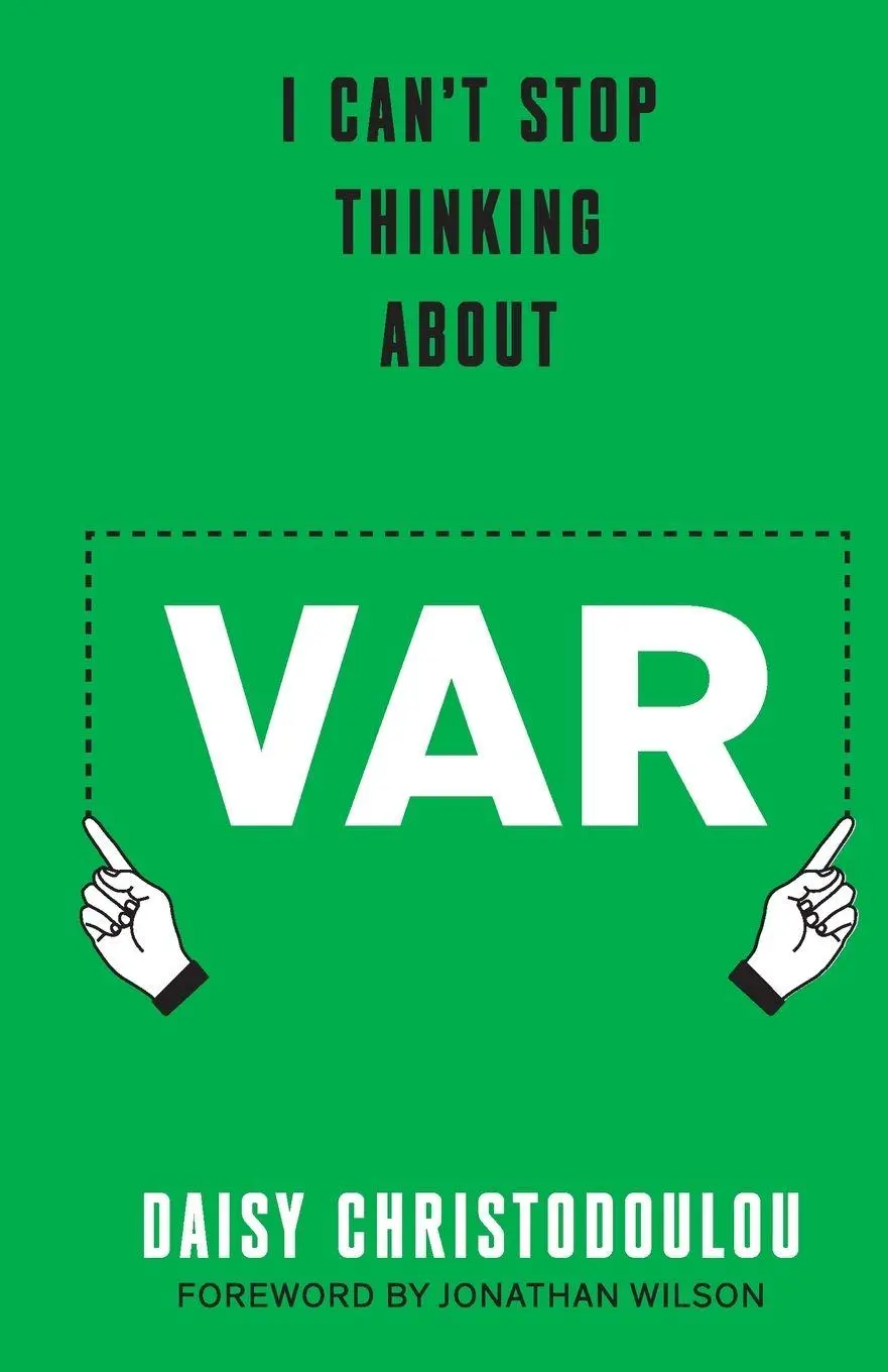 Cover: 9781800754959 | I Can't Stop Thinking About VAR | Daisy Christodoulou (u. a.) | Buch