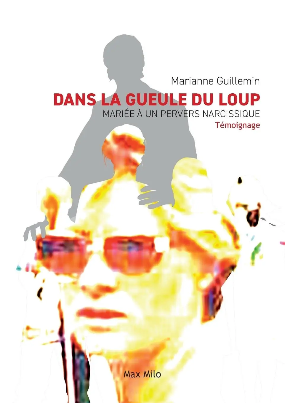 Cover: 9782315004959 | Dans la gueule du loup | Mariée à un pervers narcissique | Guillemin