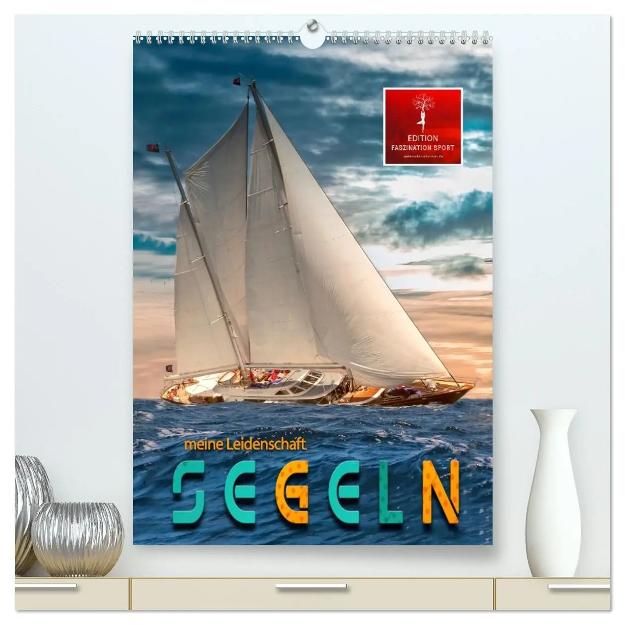 Cover: 9783516354959 | Segeln - meine Leidenschaft (hochwertiger Premium Wandkalender 2026...